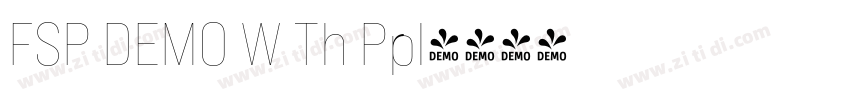 FSP DEMO W Th Ppl字体转换 FSP DEMO W Th Ppl字体转换